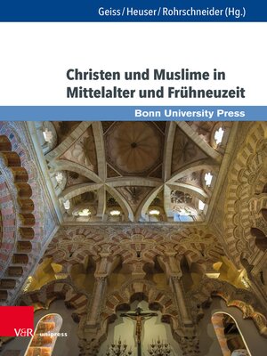 cover image of Christen und Muslime in Mittelalter und Frühneuzeit
